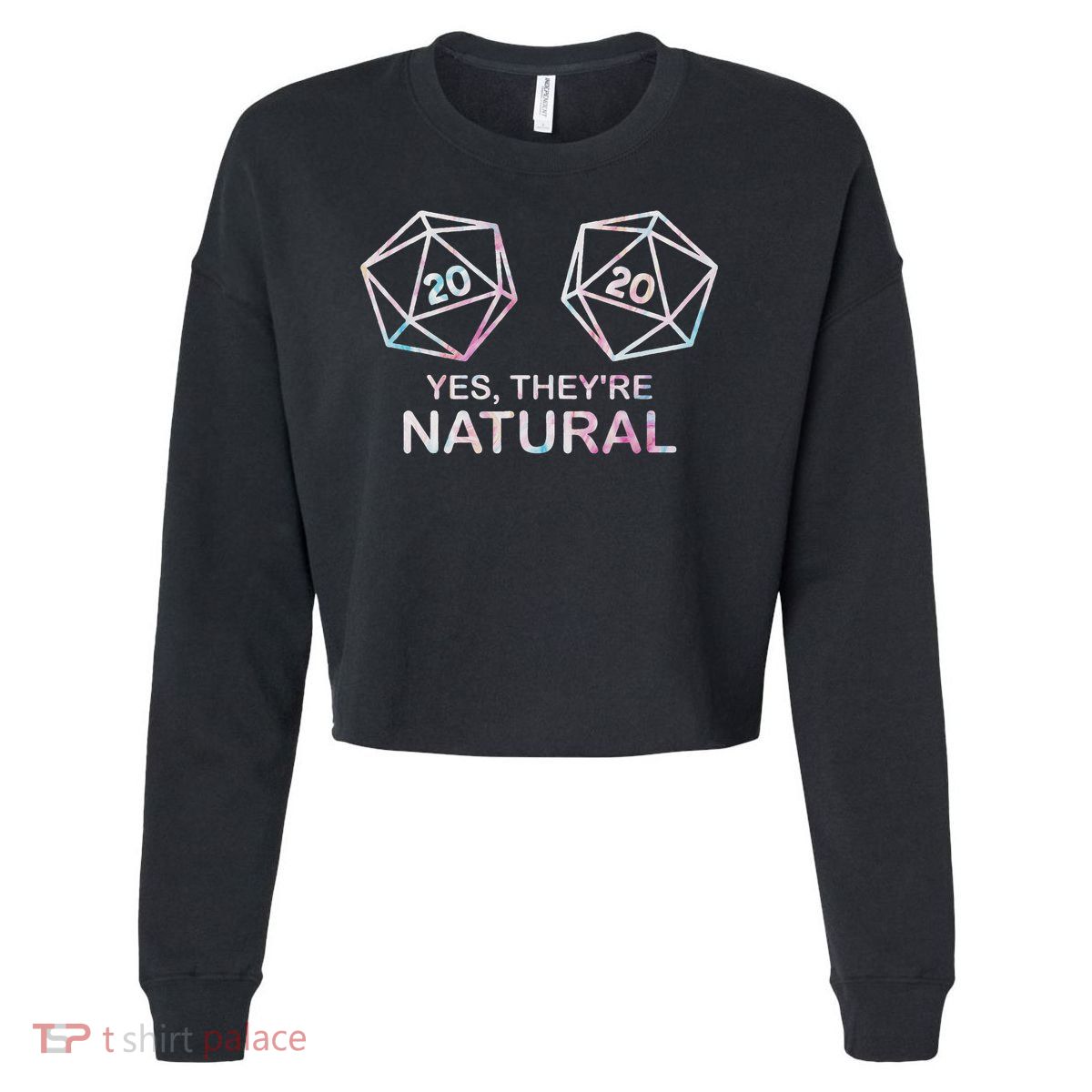 Yes, They're Natural 20 D20 Dice Funny Rpg Gamer Cropped Pullover Crew