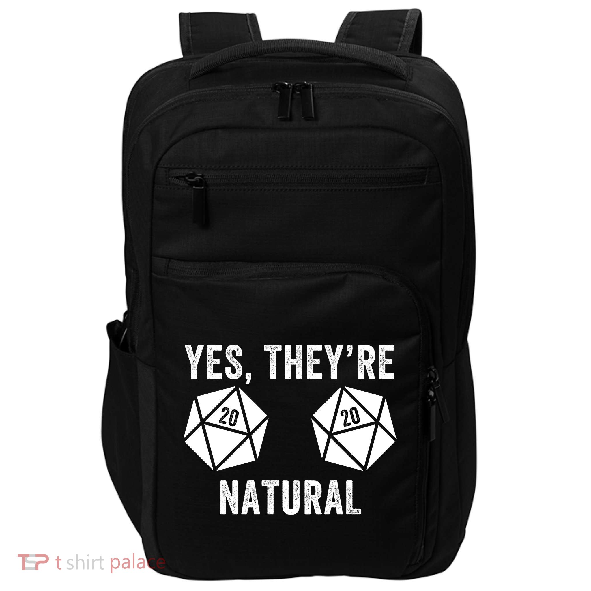 Yes They're Natural 20 D20 Dice Funny RPG Gaming Board Humor Tabletop Games Impact Tech Backpack