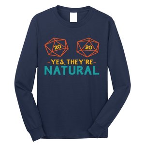 Yes TheyRe Natural 20 D20 Dice Funny Rpg Gamer Long Sleeve Shirt