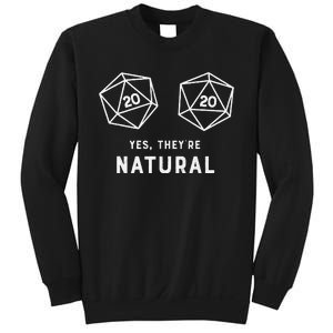 Yes they're Natural 20 d20 dice funny RPG gamer Sweatshirt