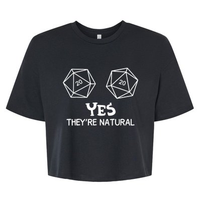 Yes, They're Natural D20 Dice Funny PRG Gamer Bella+Canvas Jersey Crop Tee