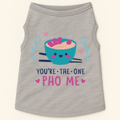You're The One Pho Me Doggie Tank