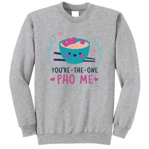 You're The One Pho Me Sweatshirt