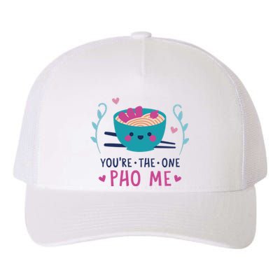 You're The One Pho Me Yupoong Adult 5-Panel Trucker Hat