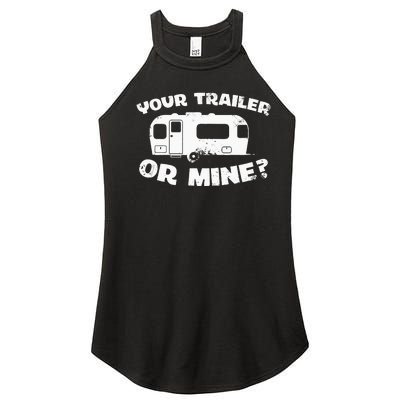 Your Trailer Or Mine Funny Redneck Mobile Home Park America Women’s Perfect Tri Rocker Tank