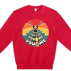 Yorkshire Terrier Retro You 0 Me Premium Crewneck Sweatshirt