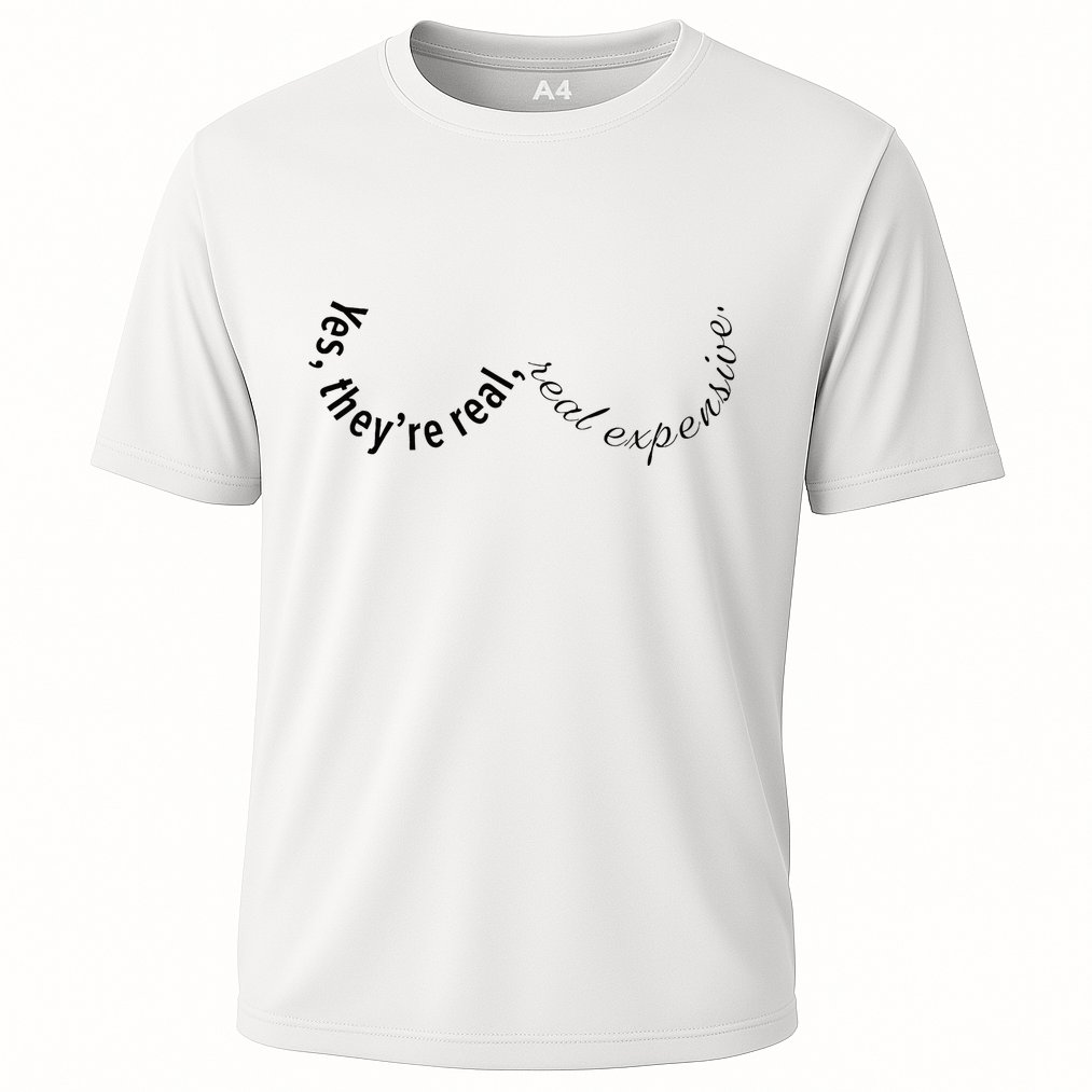 Yes They're Real  Performance Shirt