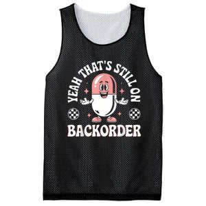 Yeah ThatS Still On Backorder Pharmacy Tech Pharmacist Mesh Reversible Basketball Jersey Tank