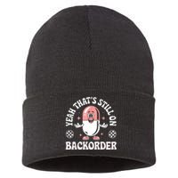 Yeah ThatS Still On Backorder Pharmacy Tech Pharmacist Sustainable Knit Beanie