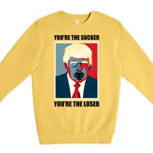 Youre The Sucker Youre The Loser Trump Biden Debate 2024 Premium Crewneck Sweatshirt