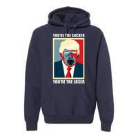 Youre The Sucker Youre The Loser Trump Biden Debate 2024 Premium Hoodie