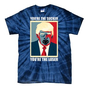 Youre The Sucker Youre The Loser Trump Biden Debate 2024 Tie-Dye T-Shirt