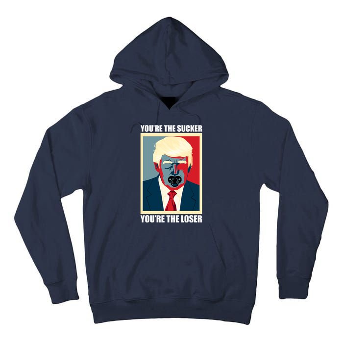 Youre The Sucker Youre The Loser Trump Biden Debate 2024 Tall Hoodie