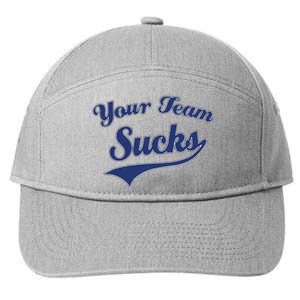 Your Team Sucks Baseball Softball Football Basketball 7-Panel Snapback Hat