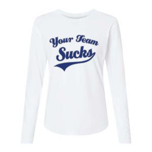 Your Team Sucks Baseball Softball Football Basketball Womens Cotton Relaxed Long Sleeve T-Shirt