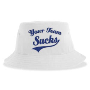 Your Team Sucks Baseball Softball Football Basketball Sustainable Bucket Hat