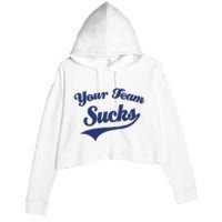 Your Team Sucks Baseball Softball Football Basketball Crop Fleece Hoodie