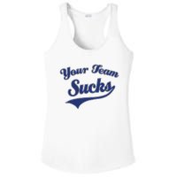 Your Team Sucks Baseball Softball Football Basketball Ladies PosiCharge Competitor Racerback Tank