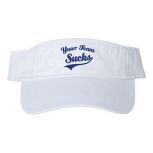 Your Team Sucks Baseball Softball Football Basketball Valucap Bio-Washed Visor