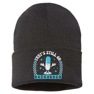 Yeah ThatS Still On Backorder Cool Pharmacy Tech Pharmacist Sustainable Knit Beanie