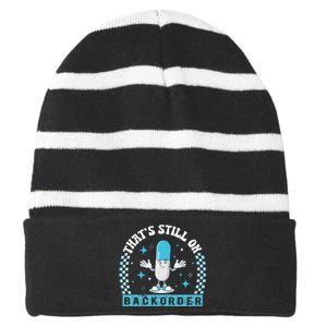 Yeah ThatS Still On Backorder Cool Pharmacy Tech Pharmacist Striped Beanie with Solid Band