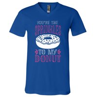 You're The Sprinkles To My Donut Gift Funny Valentines Day Gift Great Gift V-Neck T-Shirt