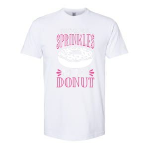 You're The Sprinkles To My Donut Gift Funny Valentines Day Gift Great Gift Softstyle CVC T-Shirt