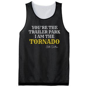 YouRe The Trailer Park I Am The Tornado Mesh Reversible Basketball Jersey Tank