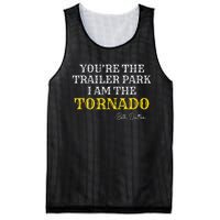 YouRe The Trailer Park I Am The Tornado Mesh Reversible Basketball Jersey Tank