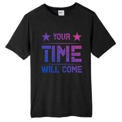 Your Time Will Come No Pain No Gain Gift Tall Fusion ChromaSoft Performance T-Shirt