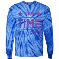 Your Time Will Come No Pain No Gain Gift Tie-Dye Long Sleeve Shirt