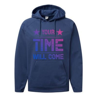 Your Time Will Come No Pain No Gain Gift Performance Fleece Hoodie