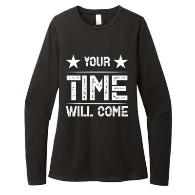 Your Time Will Come No Pain No Gain Cool Gift Womens CVC Long Sleeve Shirt