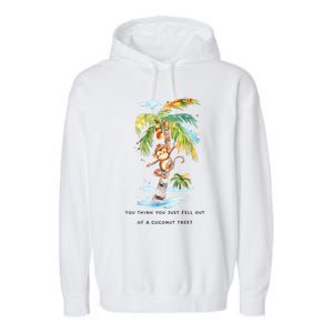 You Think You Just Fell Out Of A Coconut Tree? Kamala Harris Garment-Dyed Fleece Hoodie