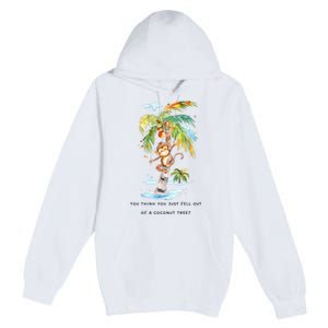 You Think You Just Fell Out Of A Coconut Tree? Kamala Harris Premium Pullover Hoodie