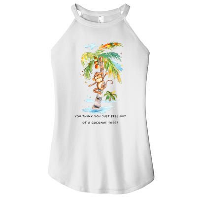 You Think You Just Fell Out Of A Coconut Tree? Kamala Harris Women's Perfect Tri Rocker Tank