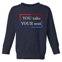 You Take Your Seat Anti Biden's Cue Cards Toddler Sweatshirt