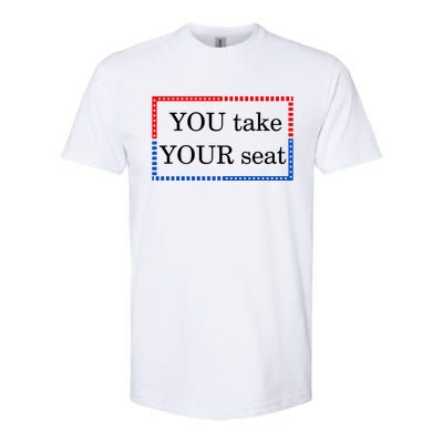 You Take Your Seat Anti Biden's Cue Cards Softstyle® CVC T-Shirt