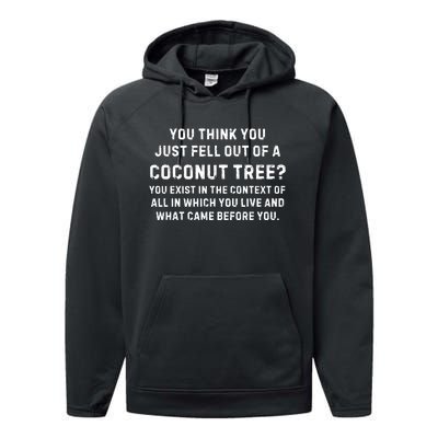 You Think You Just Fell Out Of A Coconut Tree? Meme Performance Fleece Hoodie