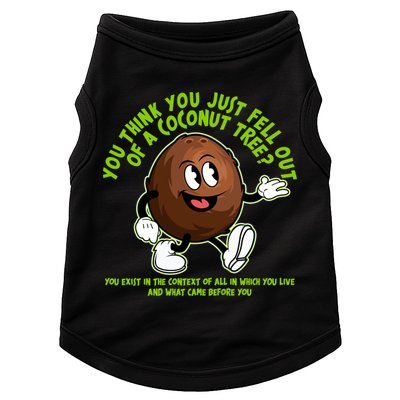 You Think You Just Fell Out Of A Coconut Tree Kalama Harris 2024 Meme Doggie Tank