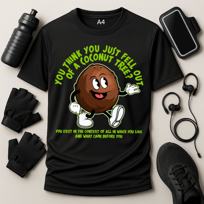 You Think You Just Fell Out Of A Coconut Tree Kalama Harris 2024 Meme Cooling Performance Crew T-Shirt