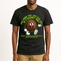 You Think You Just Fell Out Of A Coconut Tree Kalama Harris 2024 Meme Tall T-Shirt