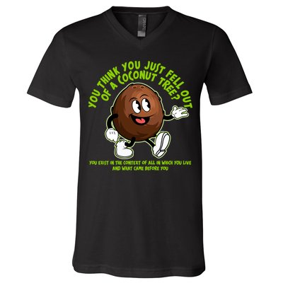 You Think You Just Fell Out Of A Coconut Tree Kalama Harris 2024 Meme V-Neck T-Shirt