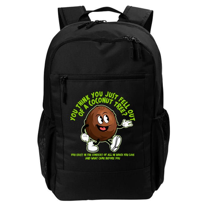 You Think You Just Fell Out Of A Coconut Tree Kalama Harris 2024 Meme Backpack