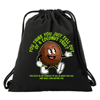 You Think You Just Fell Out Of A Coconut Tree Kalama Harris 2024 Meme Drawstring Bag