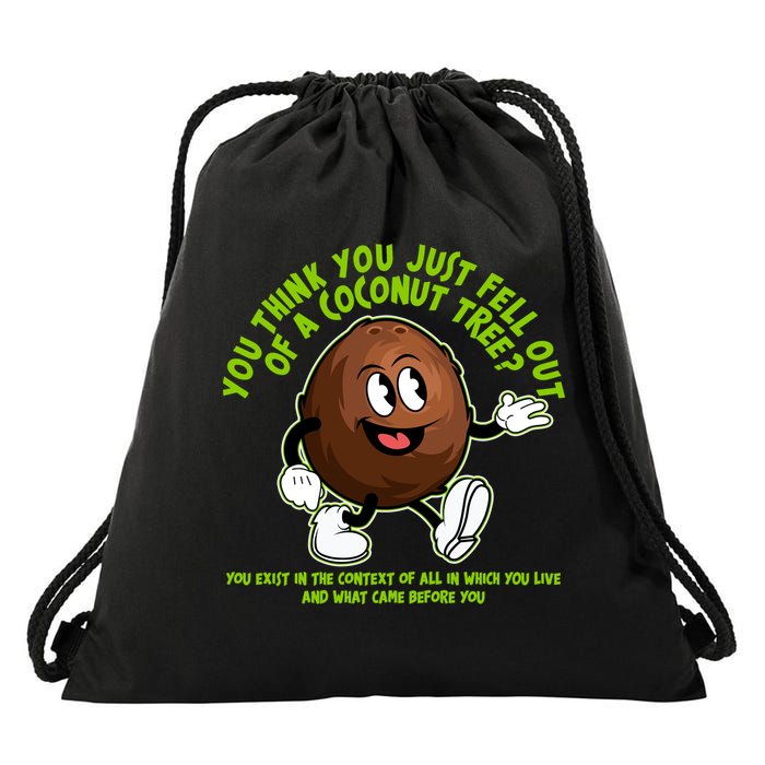 You Think You Just Fell Out Of A Coconut Tree Kalama Harris 2024 Meme Drawstring Bag