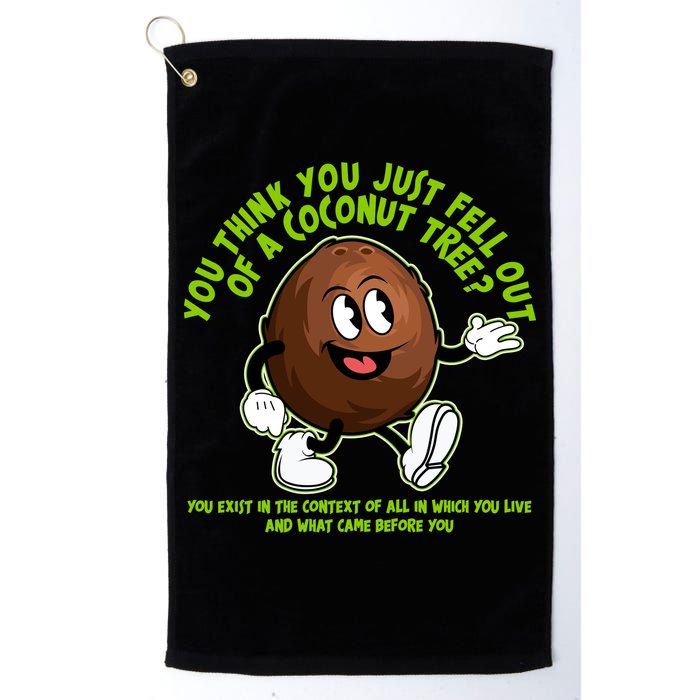 You Think You Just Fell Out Of A Coconut Tree Kalama Harris 2024 Meme Golf Towel