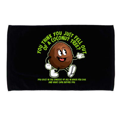 You Think You Just Fell Out Of A Coconut Tree Kalama Harris 2024 Meme Microfiber Hand Towel