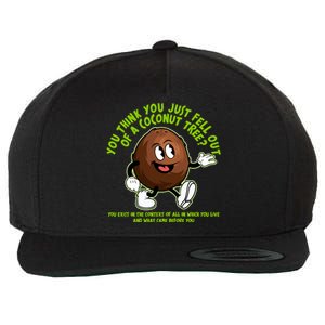 You Think You Just Fell Out Of A Coconut Tree Kalama Harris 2024 Meme Wool Snapback Cap