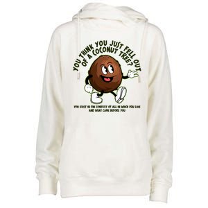 You Think You Just Fell Out Of A Coconut Tree Kalama Harris 2024 Meme Womens Funnel Neck Pullover Hood